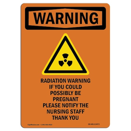 Signmission OSHA WARNING Sign, Radiation Warning W/ Symbol, 18in X 12in Decal, 12" W, 18" H, Portrait OS-WS-D-1218-V-13473
